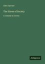 Allen Upward: The Slaves of Society, Buch