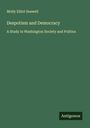 Molly Elliot Seawell: Despotism and Democracy, Buch