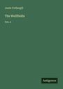 Jessie Fothergill: The Wellfields, Buch
