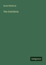 Brand Whitlock: The Gold Brick, Buch