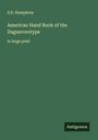 S. D. Humphrey: American Hand Book of the Daguerreotype, Buch
