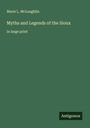 Marie L. Mclaughlin: Myths and Legends of the Sioux, Buch