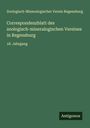 Zoologisch-Mineralogischer Verein Regensburg: Correspondenzblatt des zoologisch-mineralogischen Vereines in Regensburg, Buch