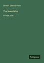 Stewart Edward White: The Mountains, Buch