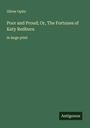Oliver Optic: Poor and Proud; Or, The Fortunes of Katy Redburn, Buch