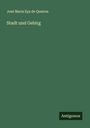 José Maria Eça de Queiroz: Stadt und Gebirg, Buch