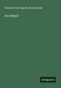 Friedrich Von Oppeln-Bronikowski: Der Rebell, Buch