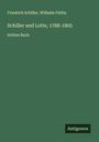 Friedrich Schiller: Schiller und Lotte, 1788-1805, Buch