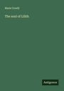 Marie Corelli: The soul of Lilith, Buch