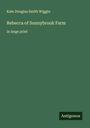 Kate Douglas Smith Wiggin: Rebecca of Sunnybrook Farm, Buch