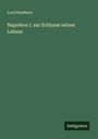 Lord Rosebery: Napoleon I. am Schlusse seines Lebens, Buch