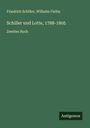 Friedrich Schiller: Schiller und Lotte, 1788-1805, Buch