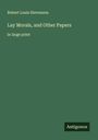 Robert Louis Stevenson: Lay Morals, and Other Papers, Buch