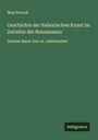 Max Dvorak: Geschichte der italienischen Kunst im Zeitalter der Renaissance, Buch