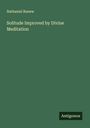 Nathaniel Ranew: Solitude Improved by Divine Meditation, Buch