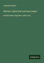 Johannes Scherr: Blücher: Seine Zeit und sein Leben, Buch