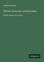 Johannes Scherr: Blücher: Seine Zeit und sein Leben, Buch