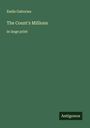 Emile Gaboriau: The Count's Millions, Buch