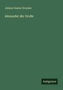 Johann Gustav Droysen: Alexander der Große, Buch