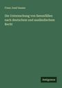 Franz Josef Sassen: Die Untersuchung von Seeunfällen nach deutschem und ausländischem Recht, Buch
