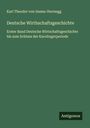 Karl Theodor Von Inama-Sternegg: Deutsche Wirthschaftsgeschichte, Buch