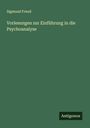 Sigmund Freud: Vorlesungen zur Einführung in die Psychoanalyse, Buch