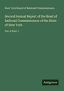 New York Board of Railroad Commissioners: Second Annual Report of the Boad of Railroad Commissioners of the State of New York, Buch