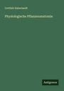 Gottlieb Haberlandt: Physiologische Pflanzenanatomie, Buch