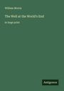 William Morris: The Well at the World's End, Buch