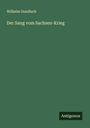 Wilhelm Gundlach: Der Sang vom Sachsen-Krieg, Buch