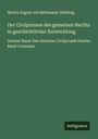 Moritz August Von Bethmann-Hollweg: Der Civilprozess des gemeinen Rechts in geschichtlicher Entwicklung, Buch