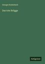 Georges Rodenbach: Das tote Brügge, Buch