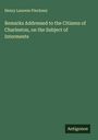Henry Laurens Pinckney: Remarks Addressed to the Citizens of Charleston, on the Subject of Interments, Buch