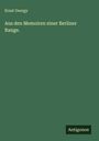 Ernst Georgy: Aus den Memoiren einer Berliner Range., Buch