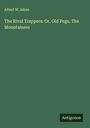 Albert W. Aiken: The Rival Trappers: Or, Old Pegs, The Mountaineer, Buch
