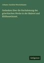 Johann Joachim Winckelmann: Gedanken über die Nachahmung der griechischen Werke in der Malerei und Bildhauerkunst., Buch