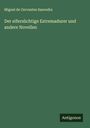 Miguel de Cervantes Saavedra: Der eifersüchtige Estremadurer und andere Novellen, Buch