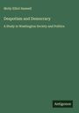 Molly Elliot Seawell: Despotism and Democracy, Buch
