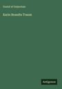 Gustaf Af Geijerstam: Karin Brandts Traum, Buch