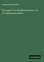 Christopher Marshall: Passages From the Remembrancer of Christopher Marshall, Buch