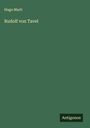 Hugo Marti: Rudolf von Tavel, Buch