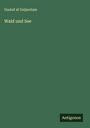 Gustaf Af Geijerstam: Wald und See, Buch