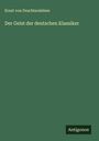 Ernst Von Feuchtersleben: Der Geist der deutschen Klassiker, Buch