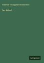 Friedrich Von Oppeln-Bronikowski: Der Rebell, Buch