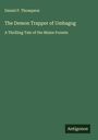 Daniel P. Thompson: The Demon Trapper of Umbagog, Buch