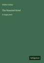 Wilkie Collins: The Haunted Hotel, Buch