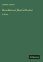 Graham Travers: Mona Maclean, Medical Student, Buch