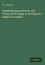 M. F. Dickson: Sabbath Musings and Every-Day Scenes, by the Author of 'Souvenirs of a Summer in Germany', Buch