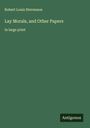 Robert Louis Stevenson: Lay Morals, and Other Papers, Buch