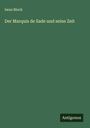 Iwan Bloch: Der Marquis de Sade und seine Zeit, Buch